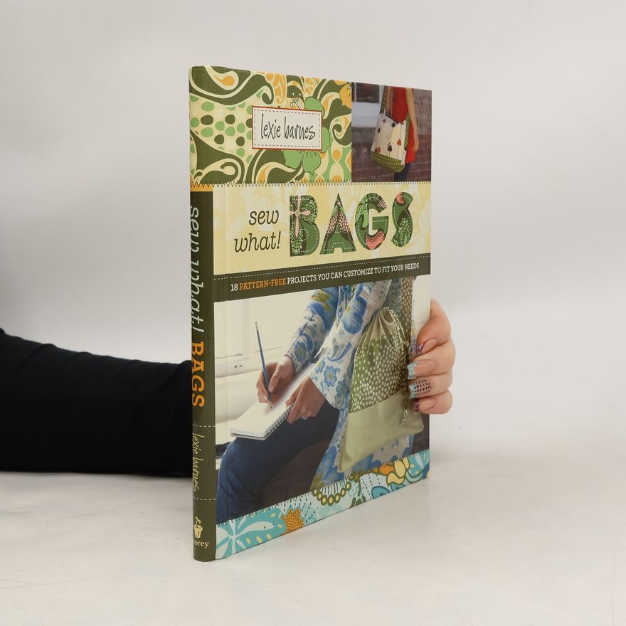 Lexie Barnes Sew What! Bags