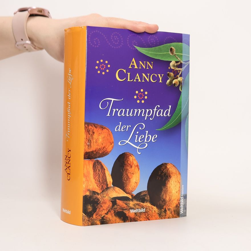 Ann Clancy Traumpfad der Liebe