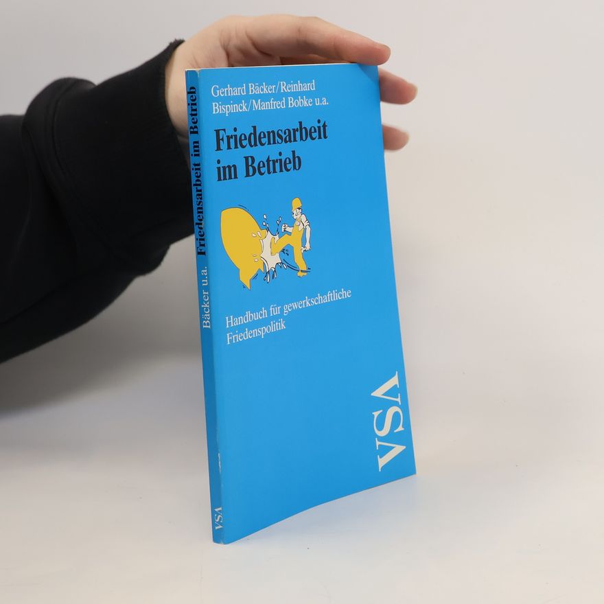 Manfred H. Bobke Friedensarbeit im Betrieb