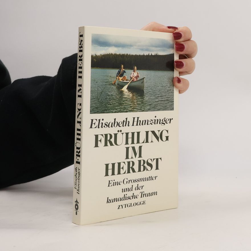 Elisabeth Hunzinger Ackermann Frühling im Herbst