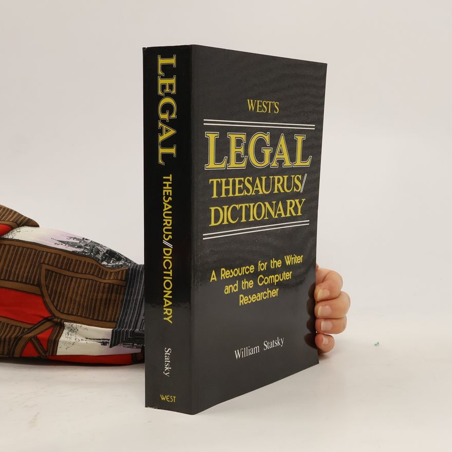 William P. Statsky Legal Thesaurus/Legal Dictionary