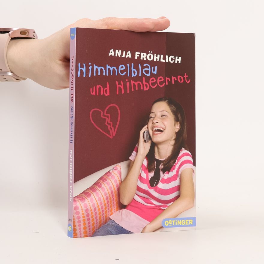 Anja Fröhlich Himmelblau und Himbeerrot