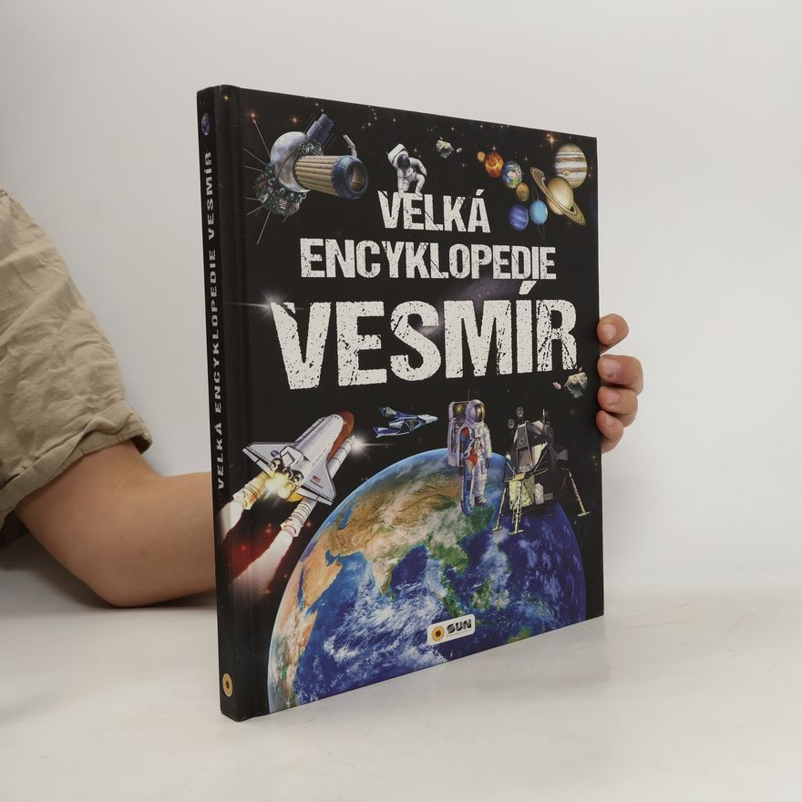 Collectif d'auteurs Velká encyklopedie Vesmír