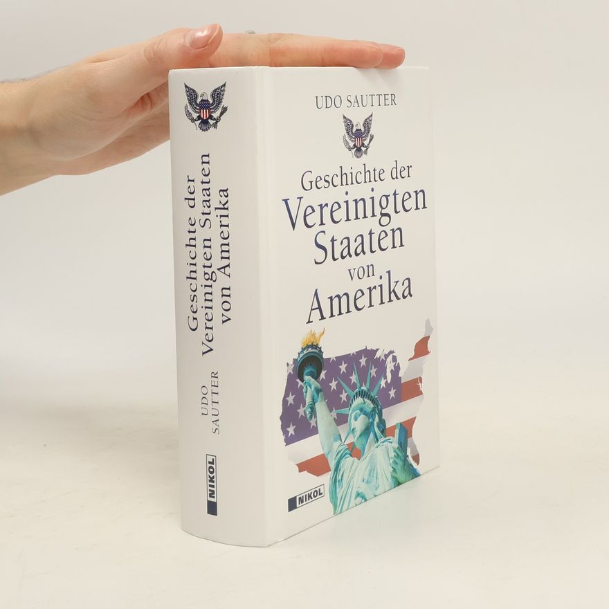 Udo Sautter Geschichte der Vereinigten Staaten von Amerika