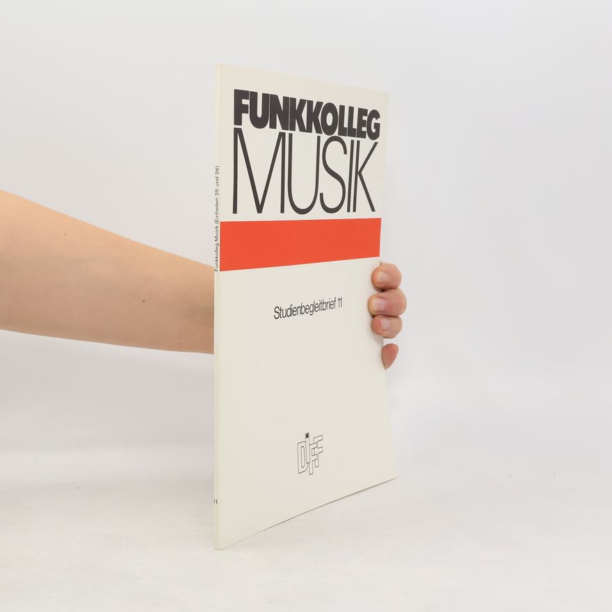 Autorenkollektiv Funkkolleg Musik. Studienbegleitbrief 11