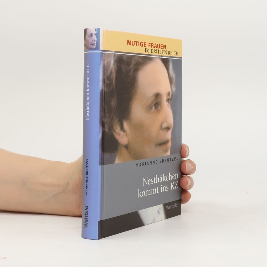 Marianne Brentzel Nesthäkchen kommt ins KZ