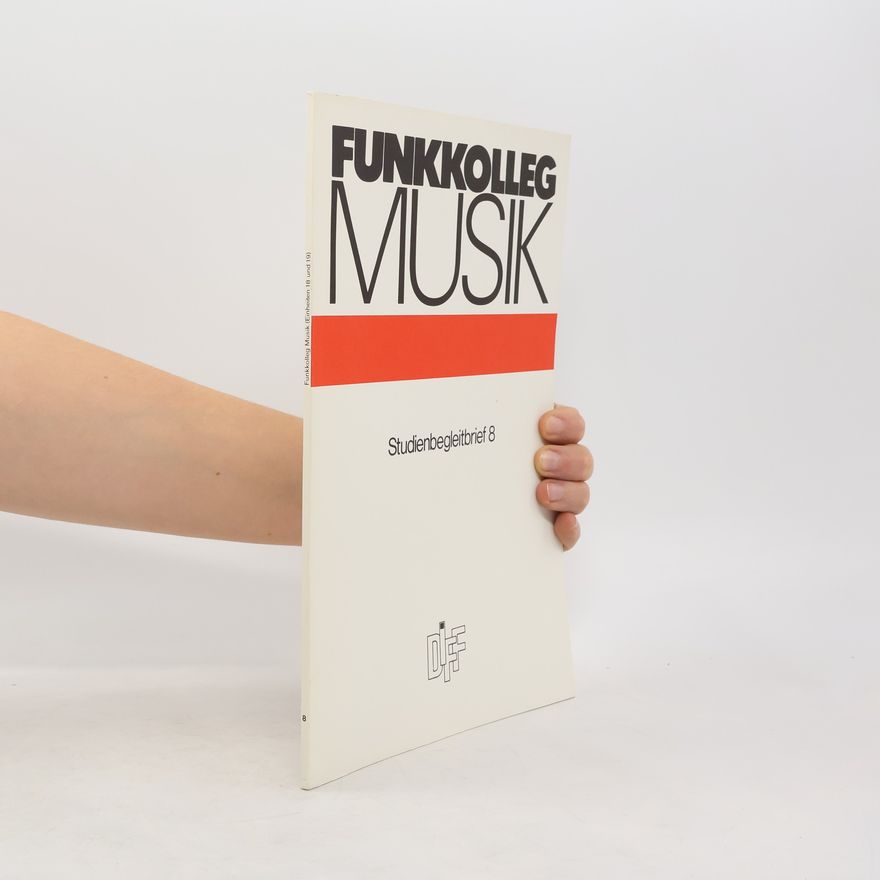 Autorenkollektiv Funkkolleg Musik. Studienbegleitbrief 8