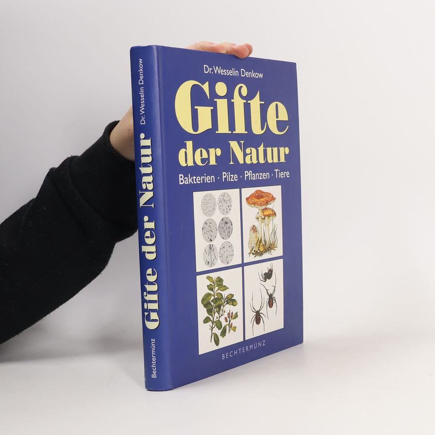 Wesselin Denkow Gifte der Natur