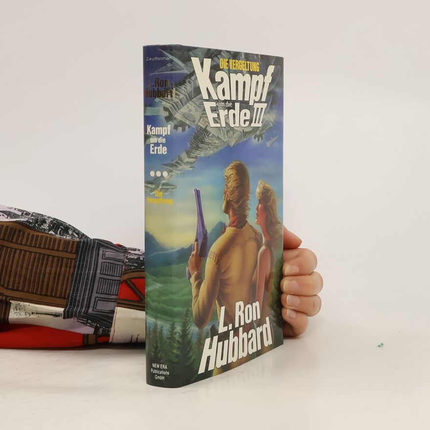 L. Ron Hubbard Kampf um die Erde III.