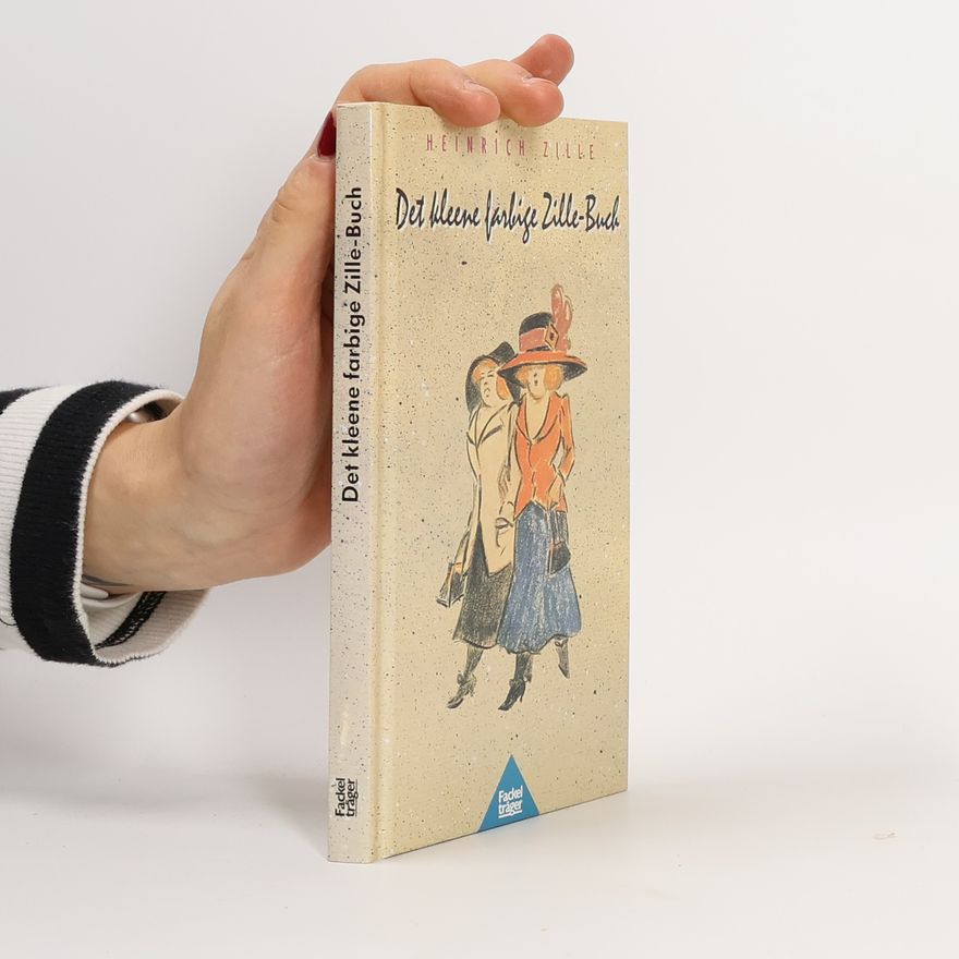 Heinrich Zille Det kleene farbige Zille-Buch