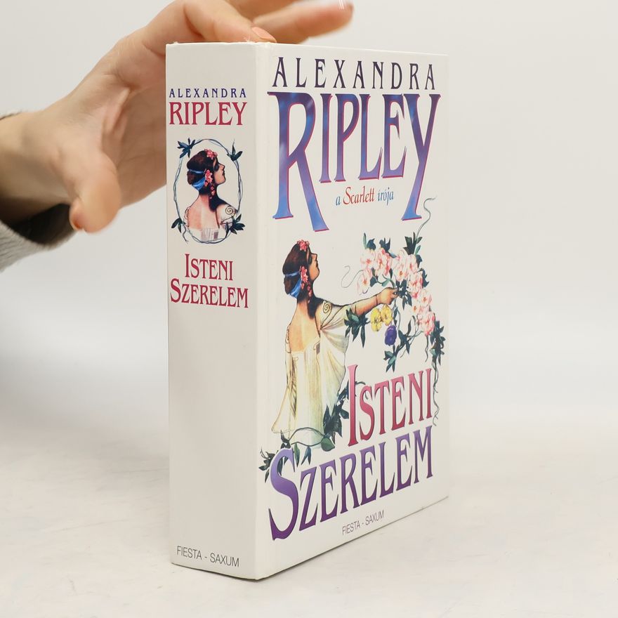 Alexandra Ripley Isteni szerelem