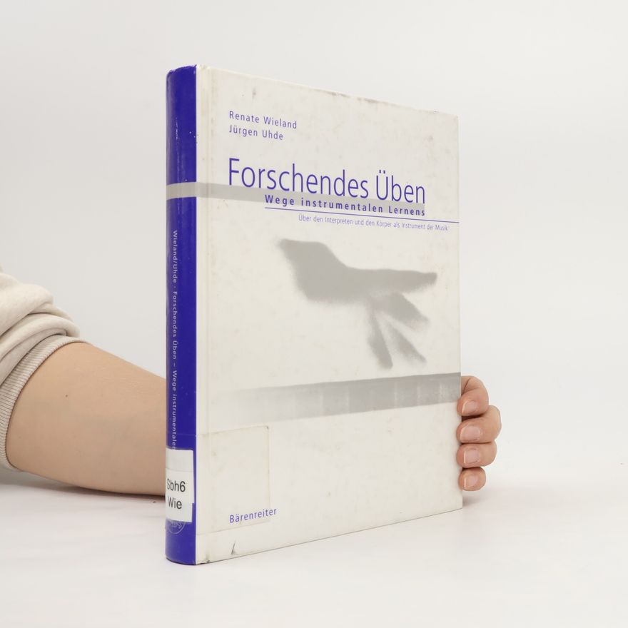 Jürgen Uhde Forschendes Üben