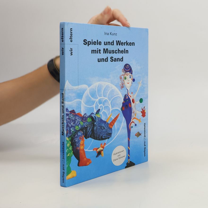 Various authors Spiele und Werken mit Muscheln und Sand