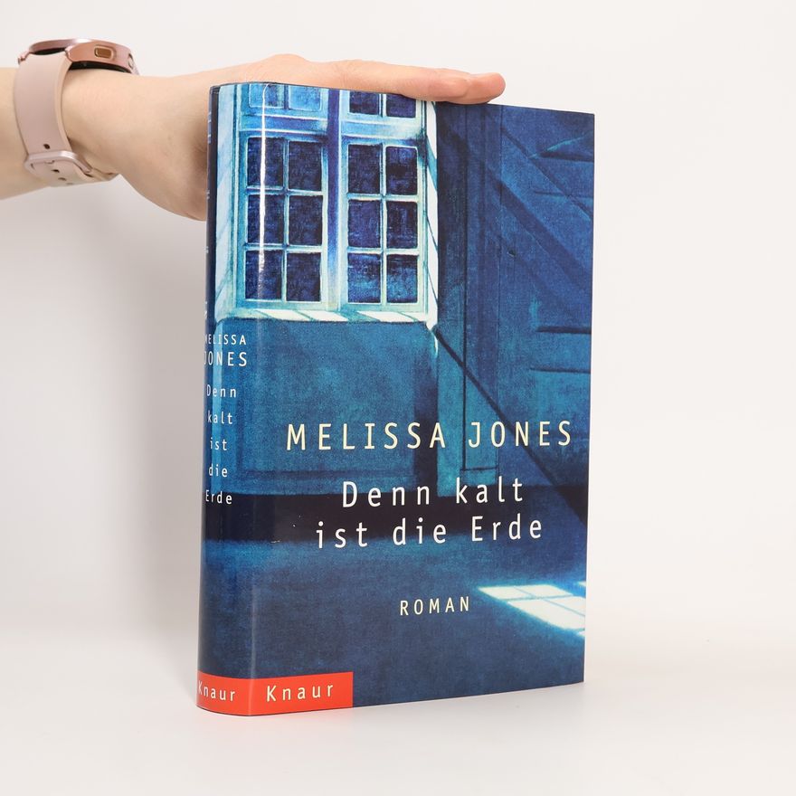Melissa Jones Denn kalt ist die Erde