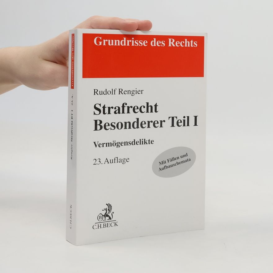 Rudolf Rengier Strafrecht Besonderer Teil I