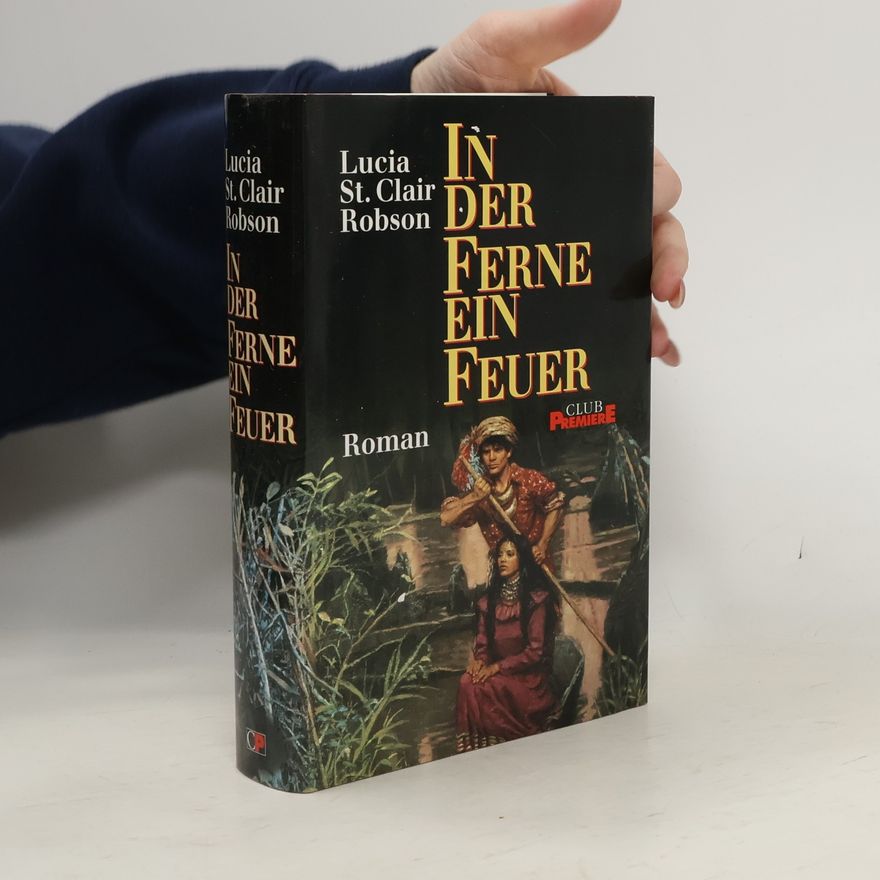 Lucia St. Clair Robson In Der Ferne Ein Feuer