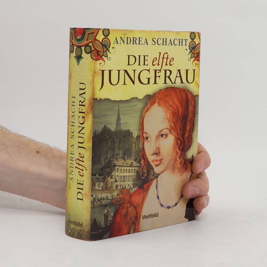 Andrea Schacht Die elfte Jungfrau