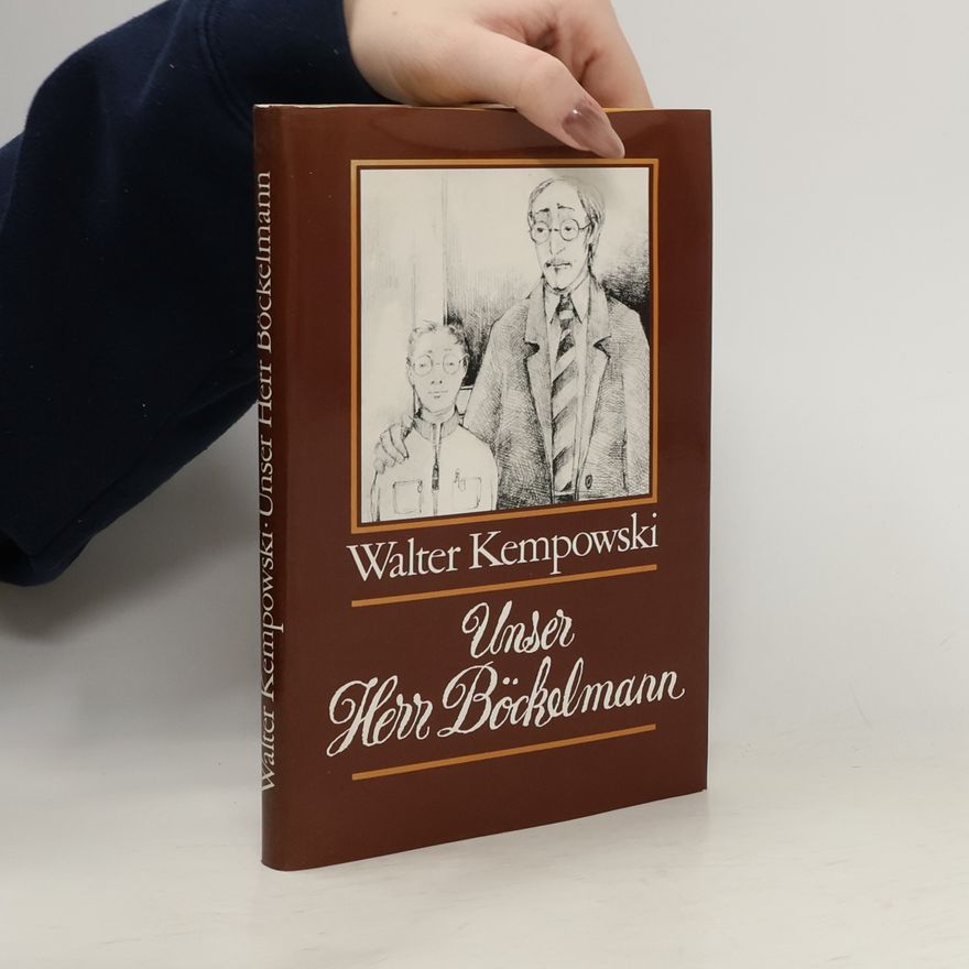 Walter Kempowski Unser Herr Böckelmann