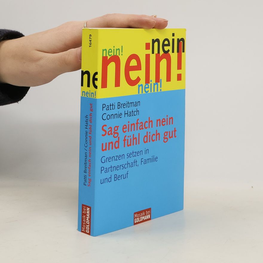Patti Breitman Sag einfach Nein und fühl dich gut