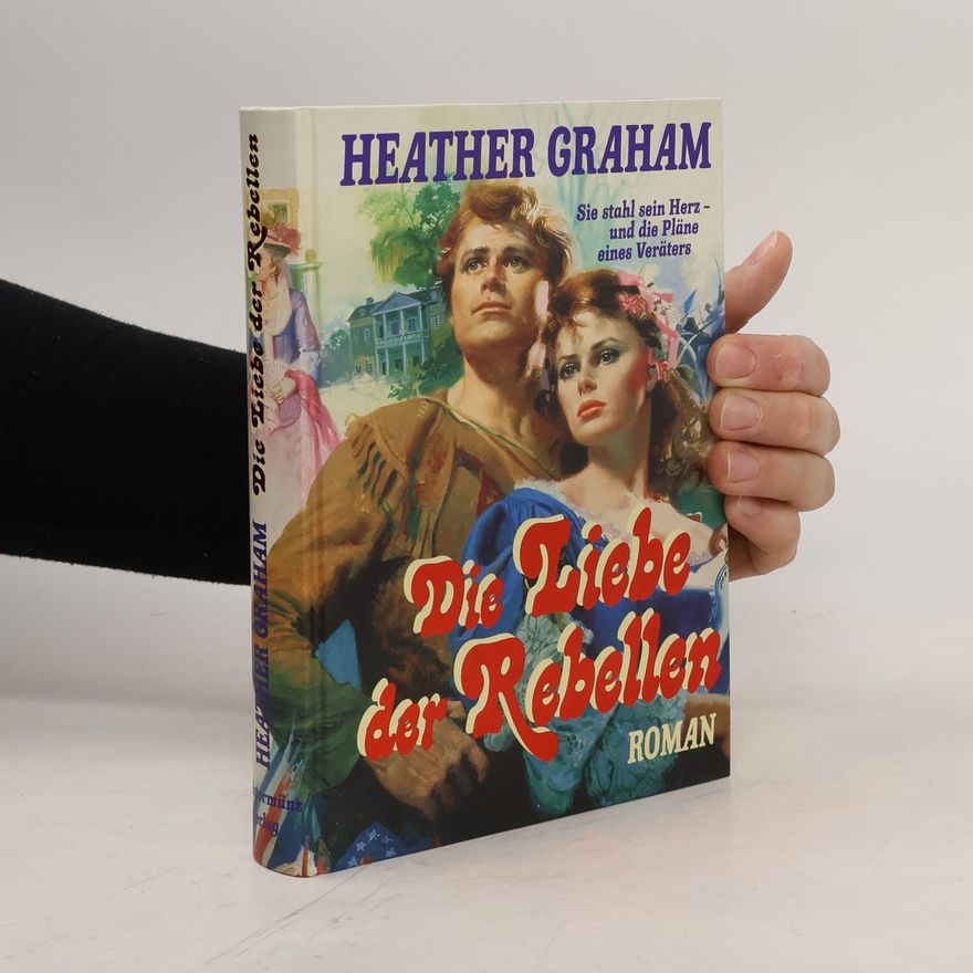 Heather Graham Pozzessere Die Liebe der Rebellen