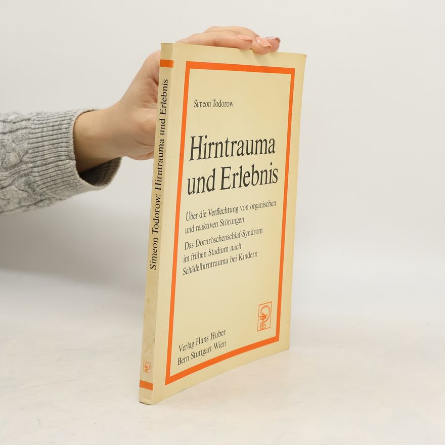 Simeon Todorow Hirntrauma und Erlebnis