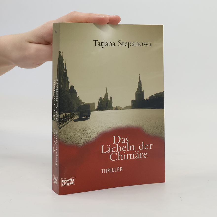 Tatʹjana Ju. Stepanova Das Lächeln der Chimäre