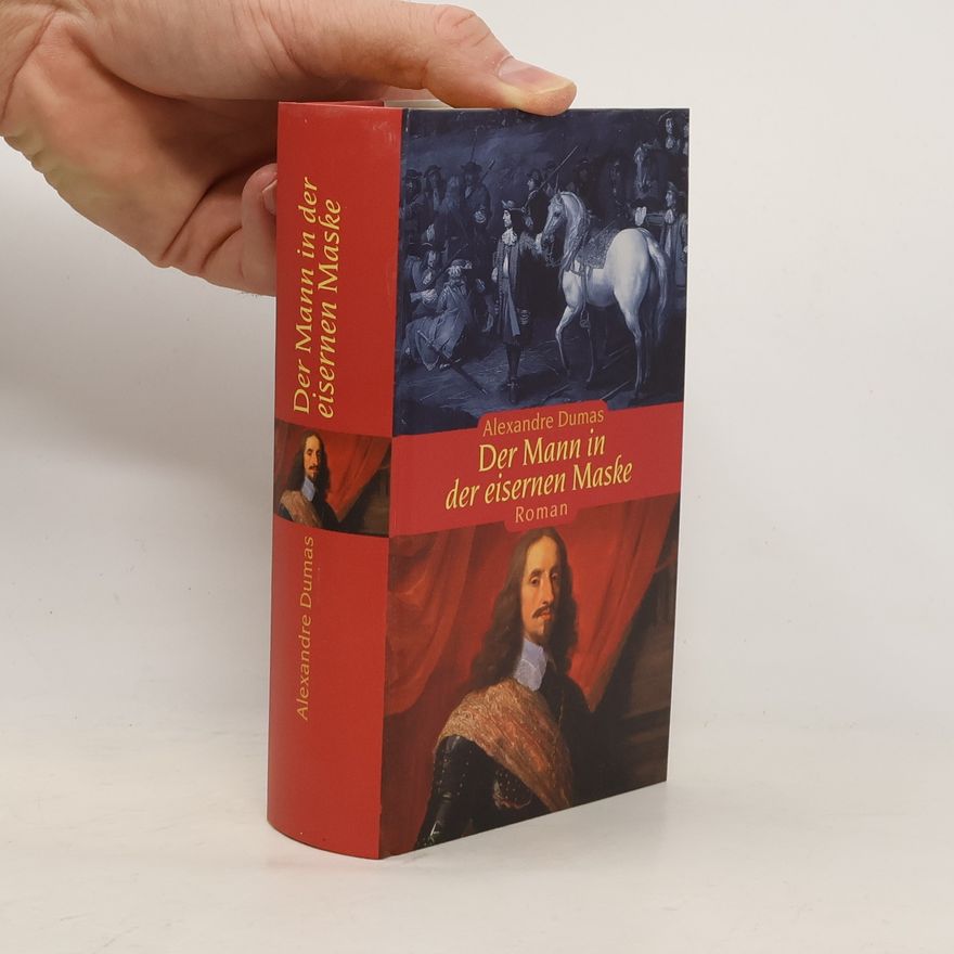Alexandre Dumas starší Der Mann in der eisernen Maske