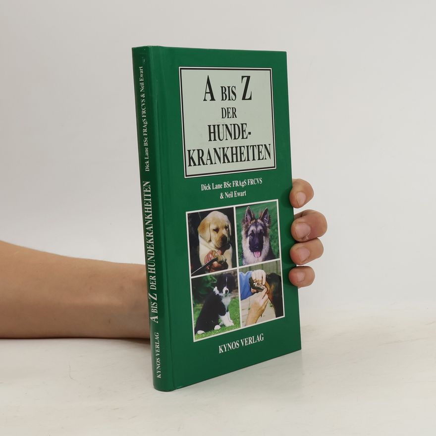Dick R. Lane A bis Z der Hundekrankheiten