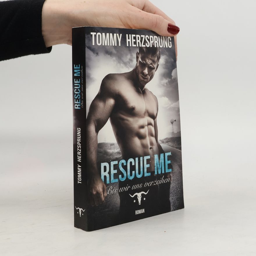 Tommy Herzsprung Rescue Me – Bis wir uns verzeihen