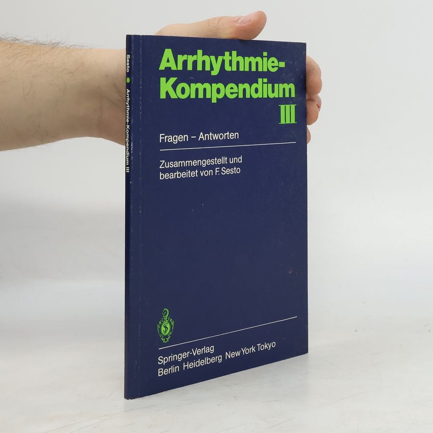 F. Sesto Arrhythmie-Kompendium III