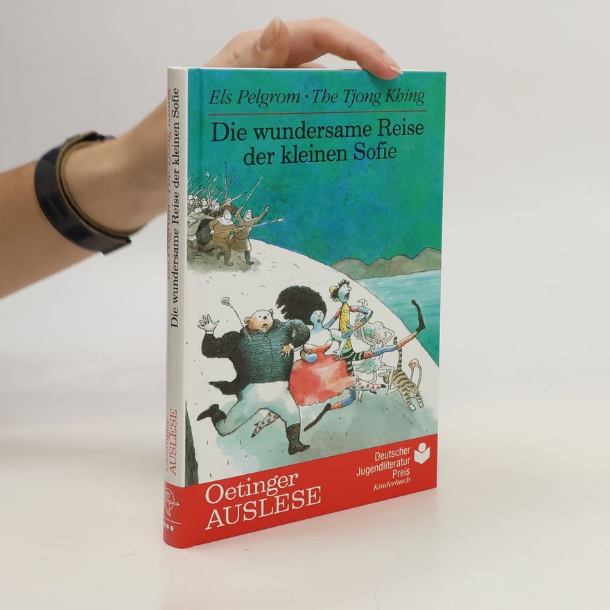 Els Pelgrom Die wundersame Reise der kleinen Sofie