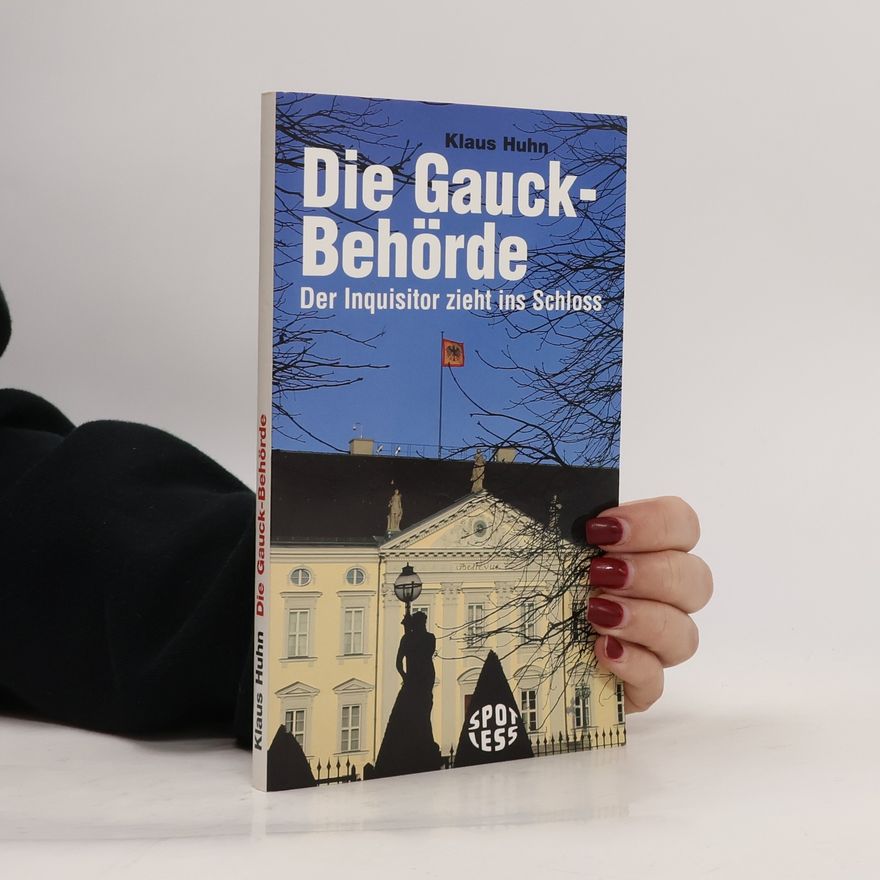 Klaus Huhn Die Gauck-Behörde