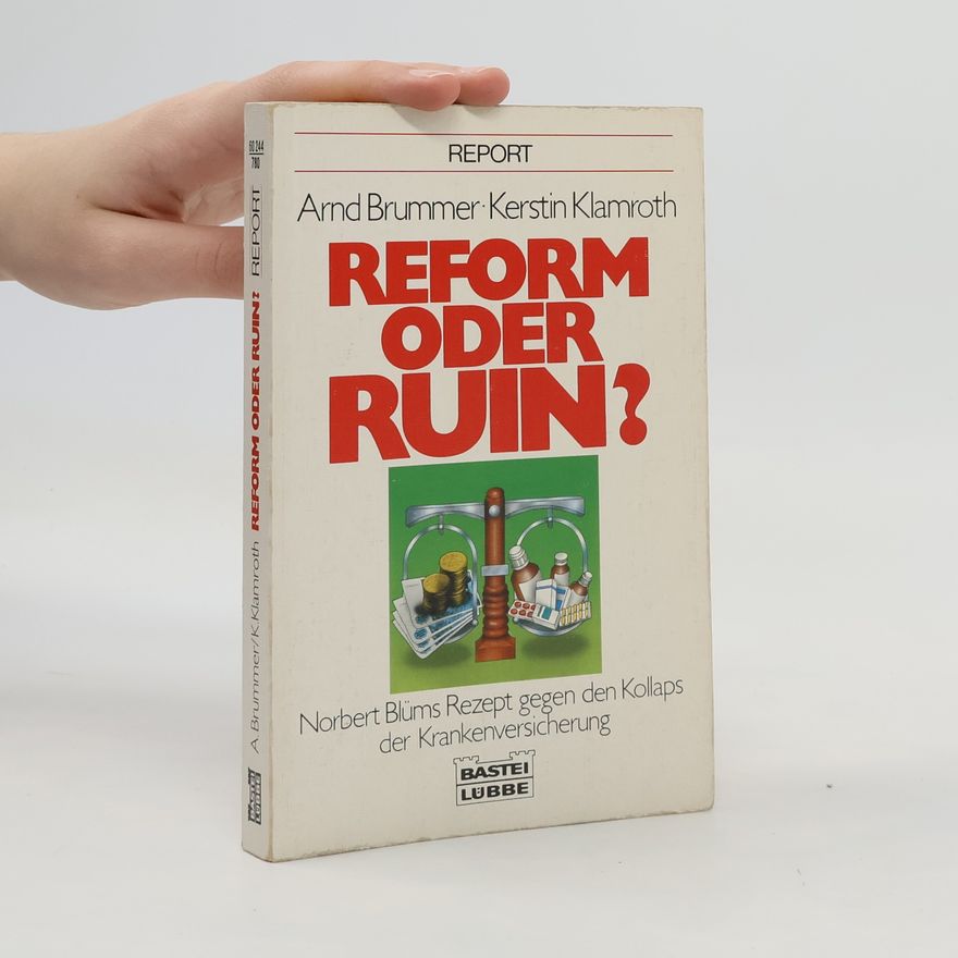 Arnd Brummer Reform oder Ruin?