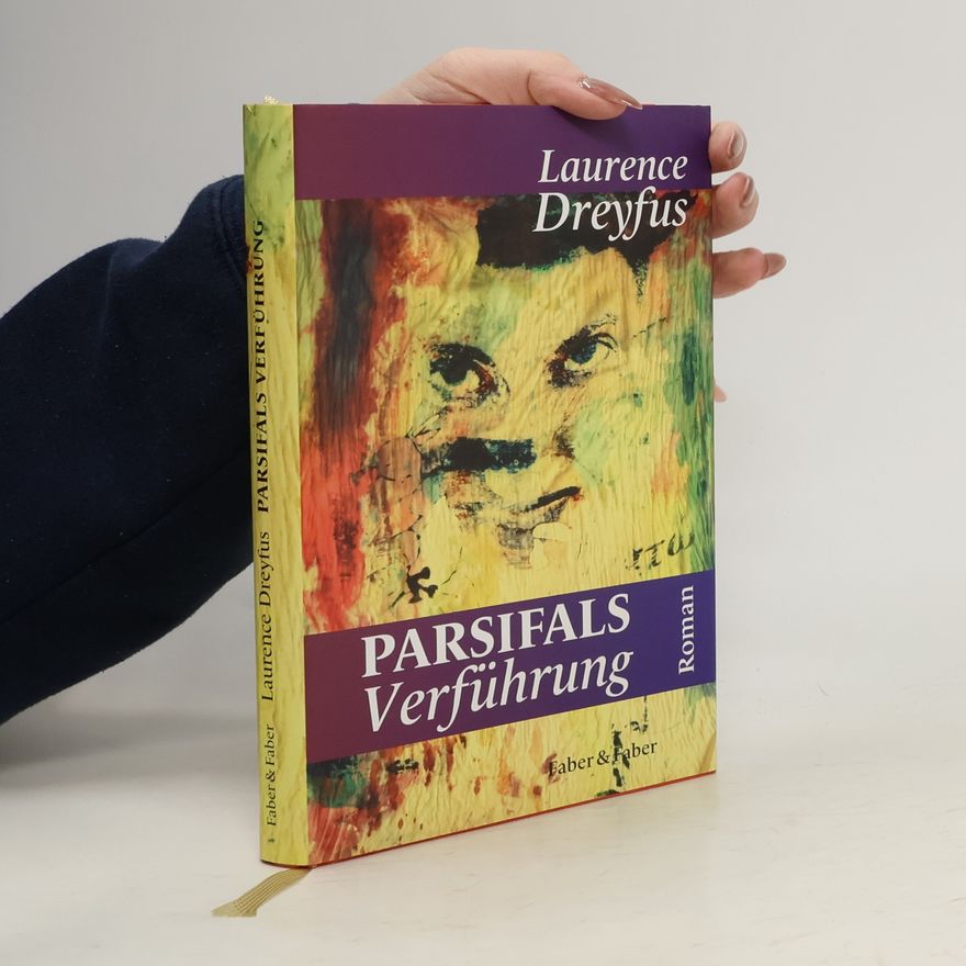 Laurence Dreyfus Parsifals Verführung
