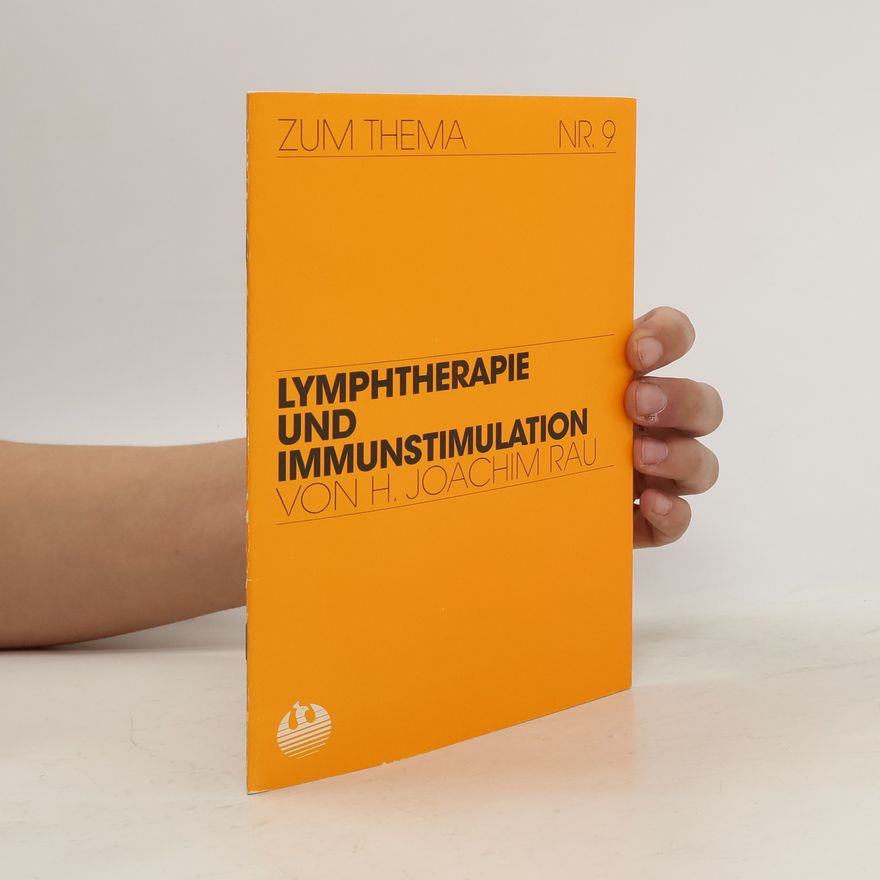 Hans Joachim Rauer Lymphtherapie und Immunstimulation