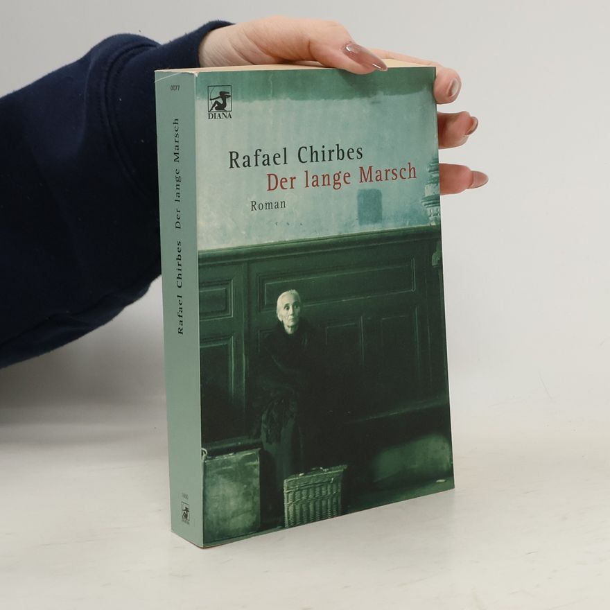 Rafael Chirbes Der lange Marsch