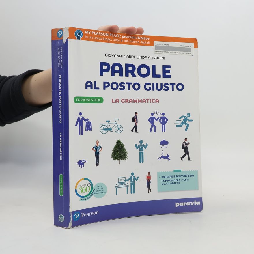 Linda Cavadini La grammatica: Parole al posto giusto