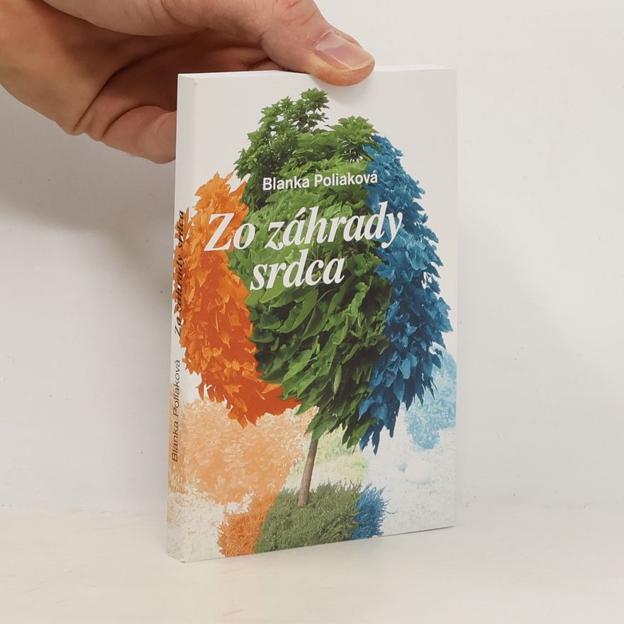 Blanka Poliaková Zo záhrady srdca