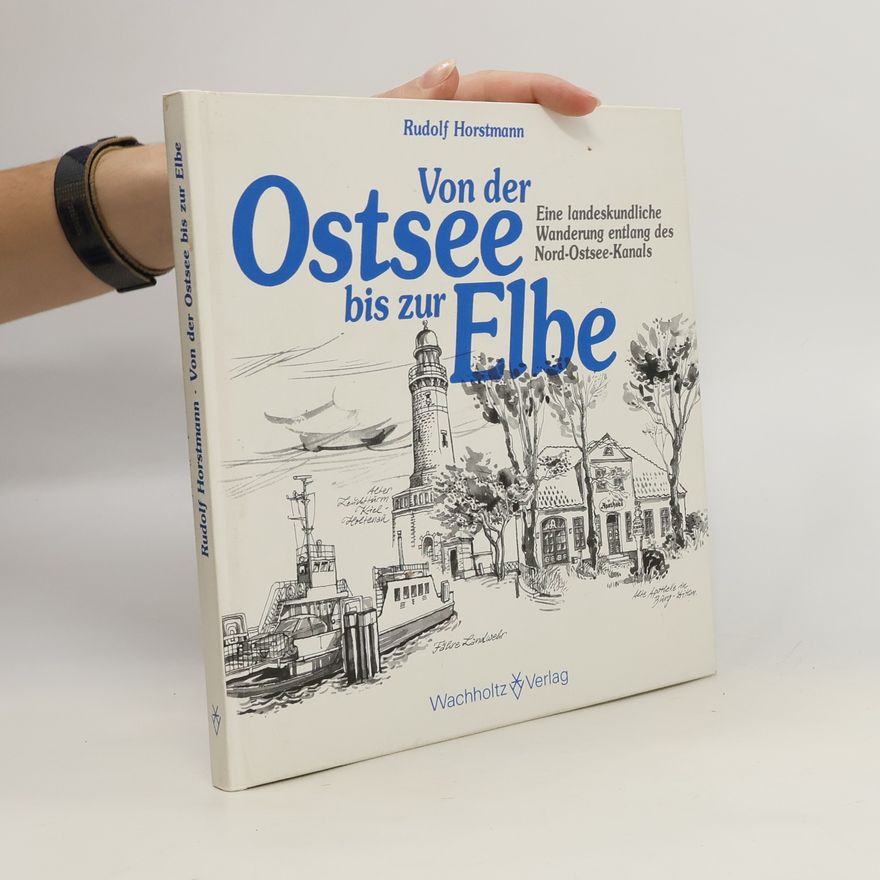 Rudolf Horstmann Von der Ostsee bis zur Elbe
