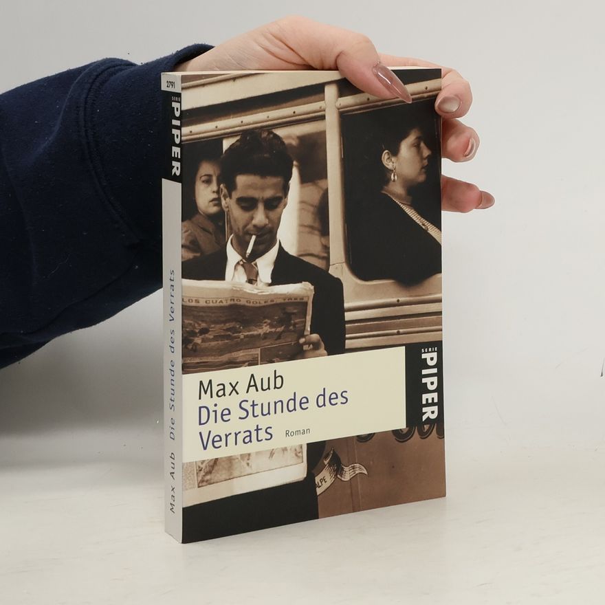 Max Aub Die Stunde des Verrats