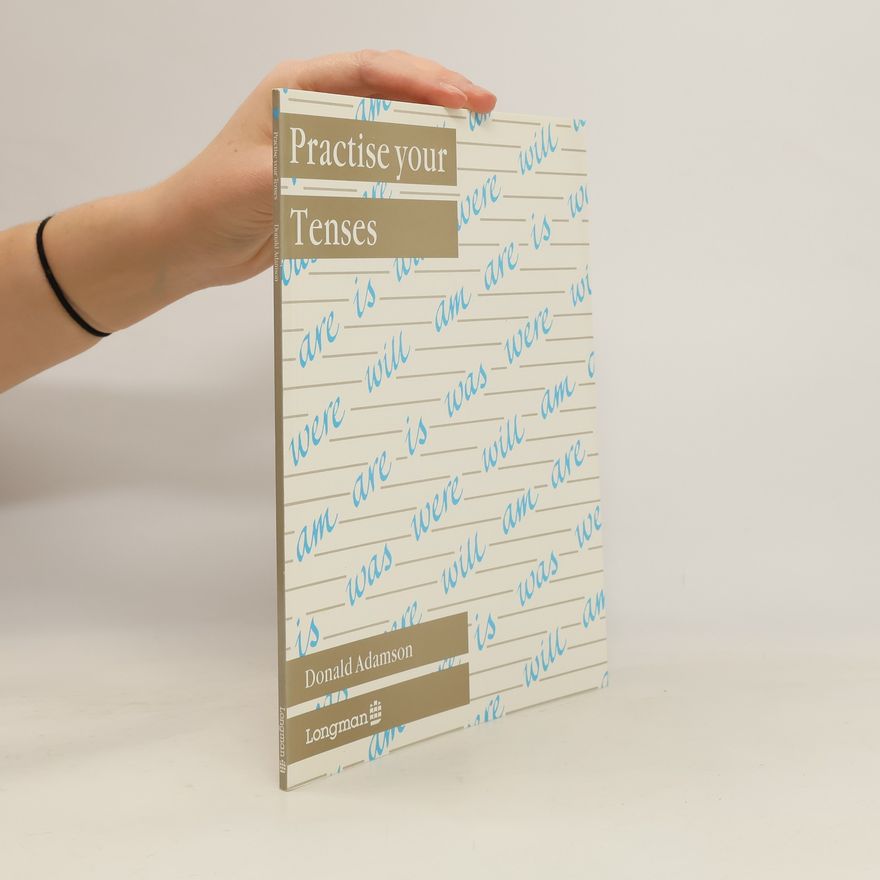 Donald Adamson Practise your Tenses