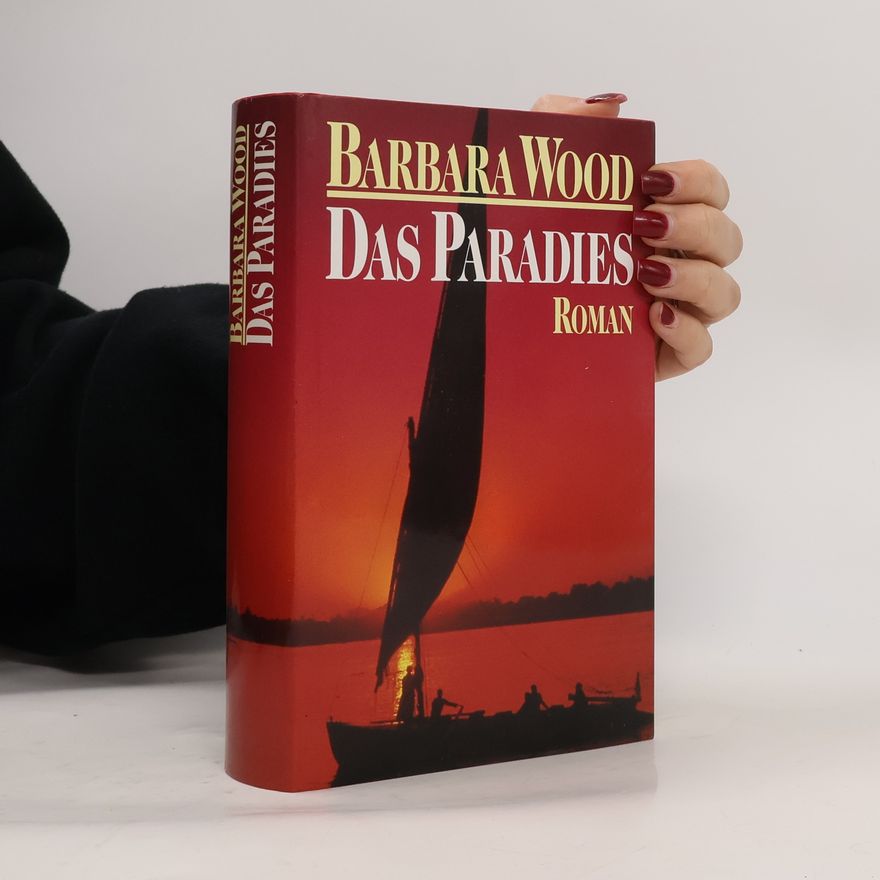 Barbara Wood Das Paradies