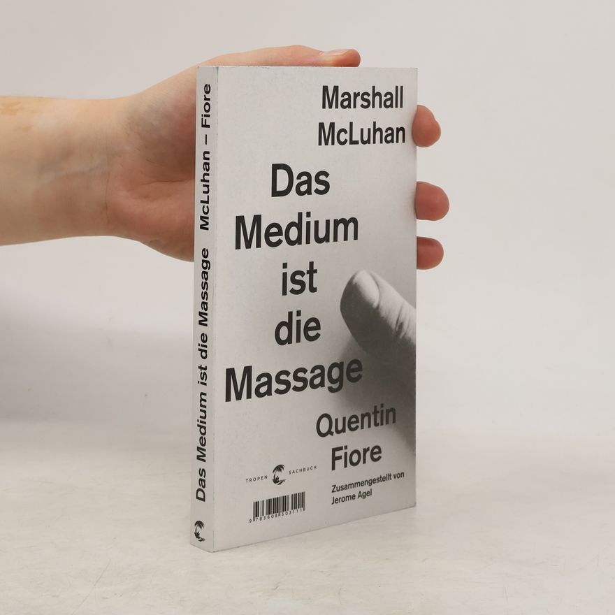 Marshall McLuhan Das Medium ist die Massage