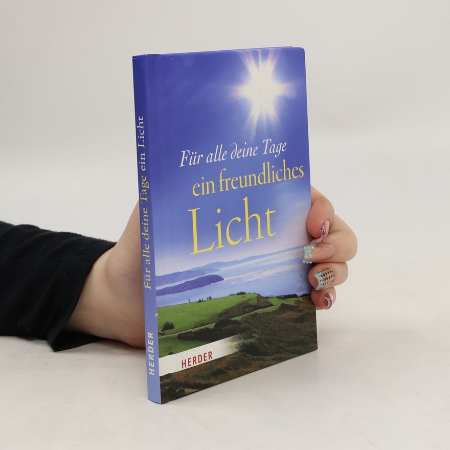 AA.VV. Für alle deine Tage ein freundliches Licht