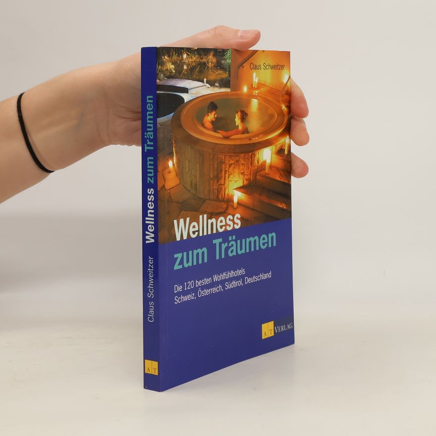 Claus Schweitzer Wellness zum Träumen