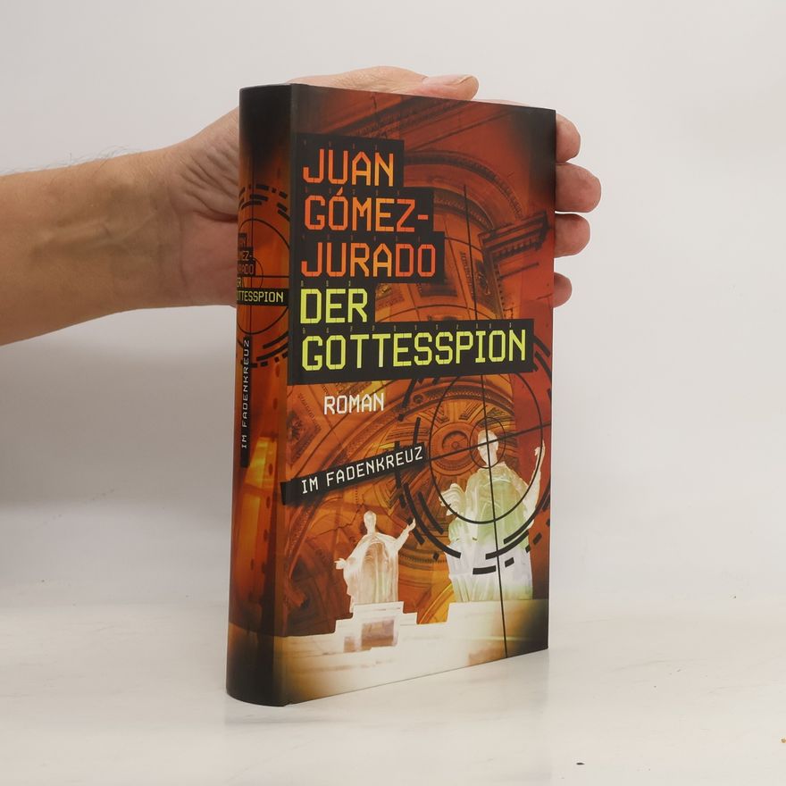 Juan Gómez-Jurado Der Gottesspion