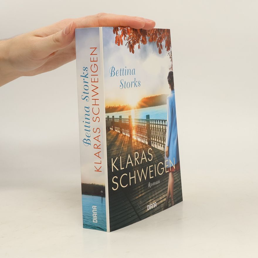 Bettina Storks Klaras Schweigen