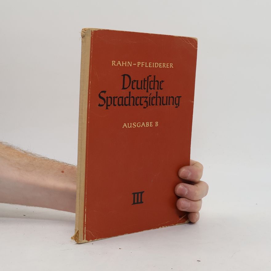 Wolfgang Pfleiderer Deutsche Spracherziehung III.