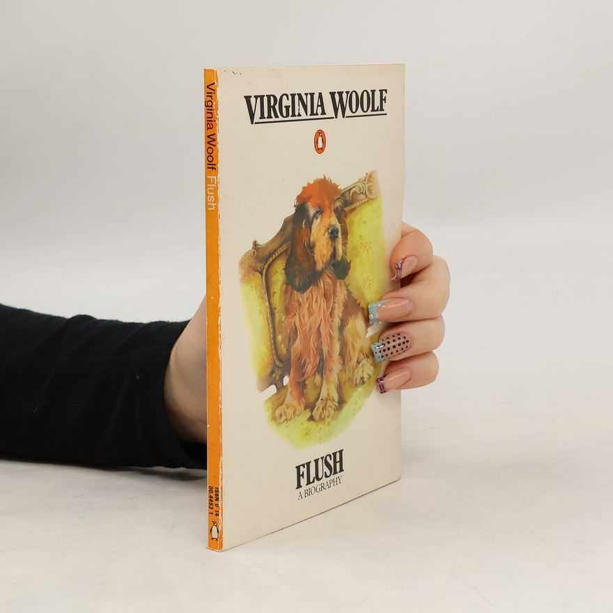 Virginia Woolf Flush a Biography