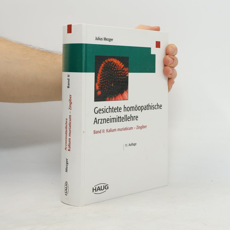 Julius Mezger Gesichtete homöopathische Arzneimittellehre. Band II